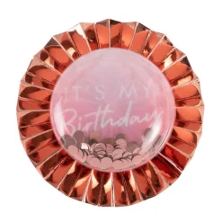 Rose Gold 'It's My Birthday' Badge<Party Delights Online